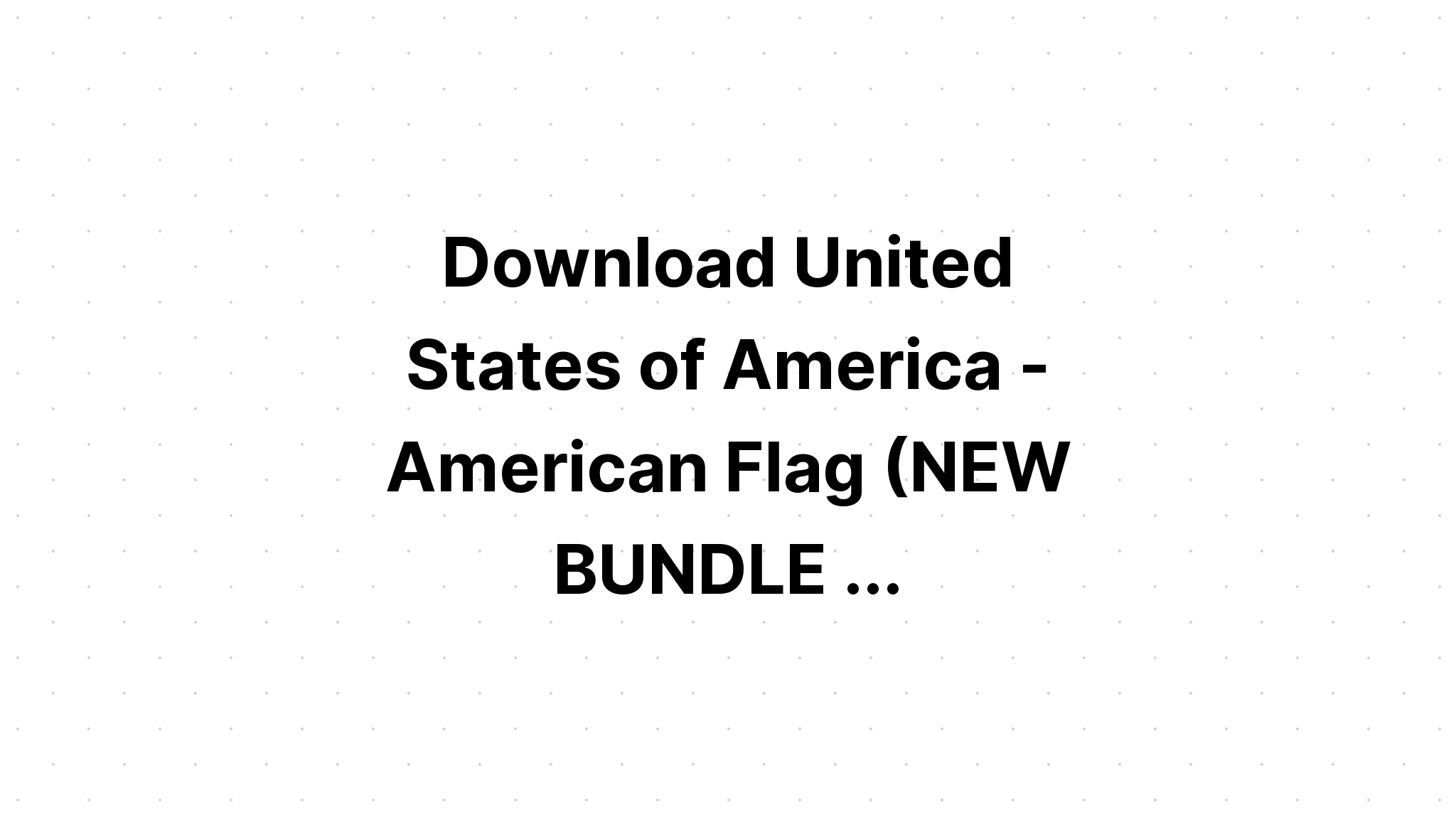 Download The Us States Bundle SVG File